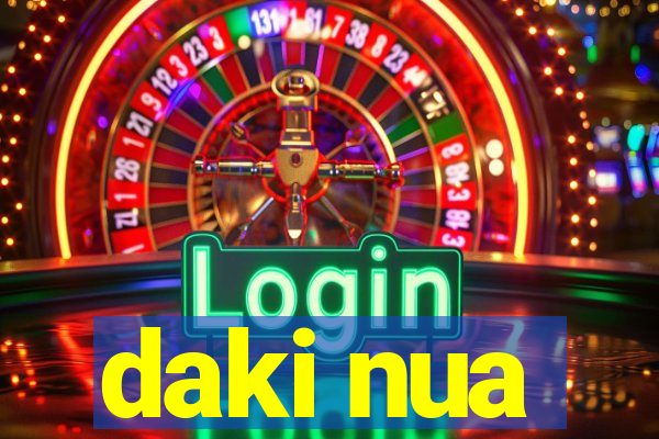 daki nua